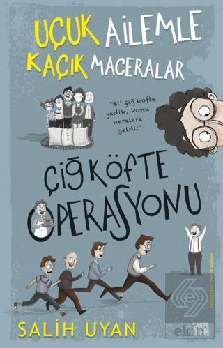 Çiğ Köfte Operasyonu - Uçuk Ailemle Kaçık Macerala