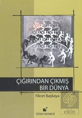 Çığırından Çıkmış Bir Dünya