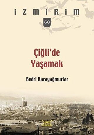 Çiğli'de Yaşamak
