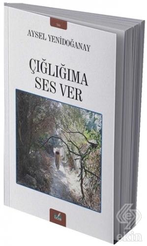 Çığlığıma Ses Ver