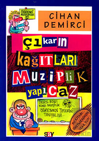 Çıkarın Kağıtları Muziplik Yapıcaz Öğrenci Muzipli