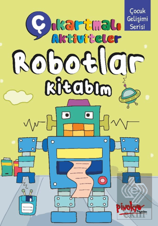 Çıkartmalı Aktiviteler Robotlar Kitabım