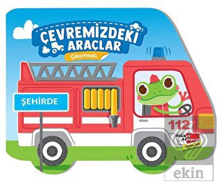 Çıkartmalı Çevremizdeki Araçlar - Şehirde