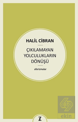 Çıkılamayan Yolculukların Dönüşü