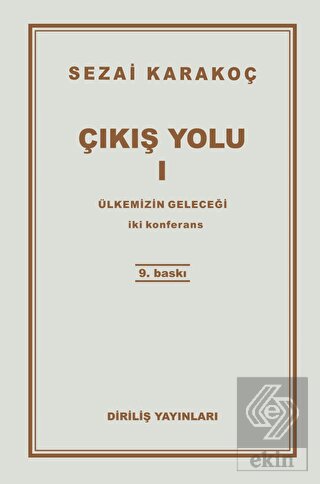 Çıkış Yolu 1: Ülkemizin Geleceği