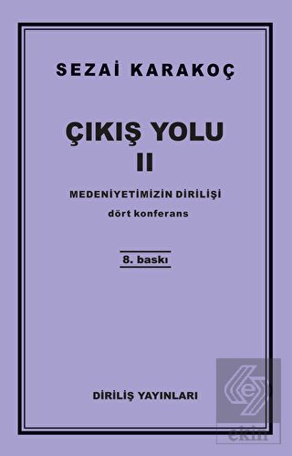 Çıkış Yolu 2 - Medeniyetimizin Dirilişi