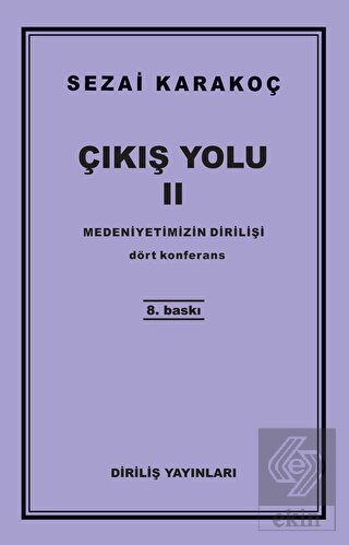 Çıkış Yolu 2 - Medeniyetimizin Dirilişi
