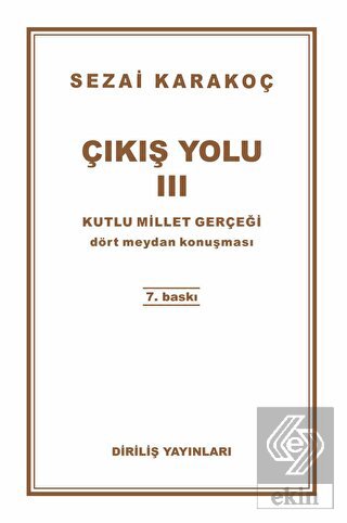 Çıkış Yolu 3 - Kutlu Millet Gerçeği