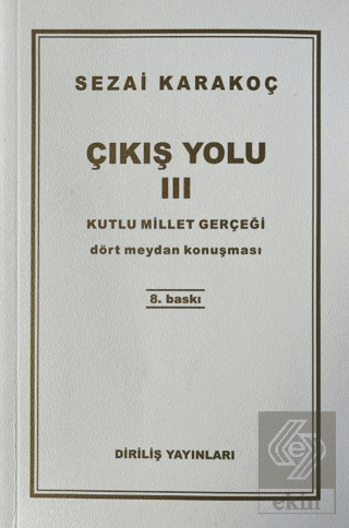 Çıkış Yolu 3: Kutlu Millet Gerçeği