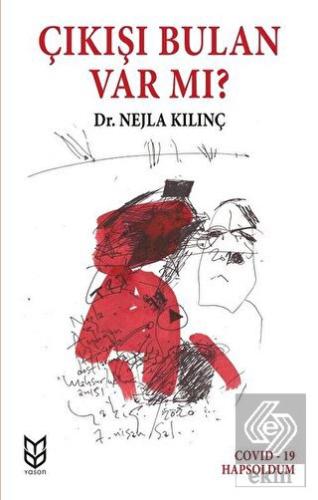 Çıkışı Bulan Var Mı?