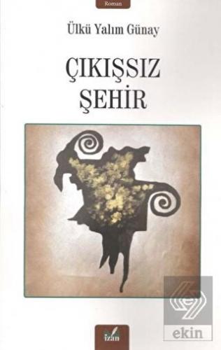 Çıkışsız Şehir