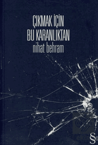 Çıkmak İçin Bu Karanlıktan