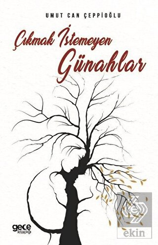 Çıkmak İstemeyen Günahlar