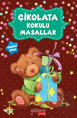 Çikolata Kokulu Masallar (Kokulu Kitap)