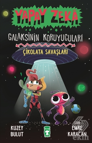 Çikolata Savaşları - Yapay Zeka Galaksinin Koruyuc
