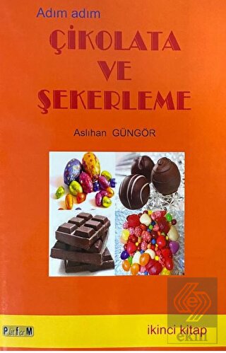 Çikolata ve Şekerleme (Birinci Kitap)