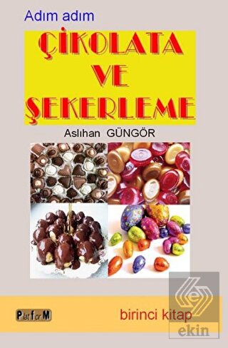 Çikolata ve Şekerleme (Birinci Kitap)