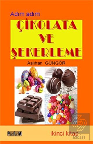 Çikolata ve Şekerleme (İkinci Kitap)