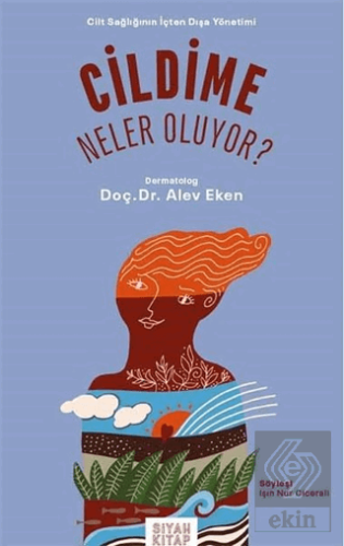 Cildime Neler Oluyor?