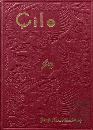 Çile (Hatıra Baskı)