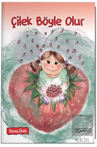 Çilek Böyle Olur