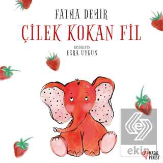 Çilek Kokan Fil