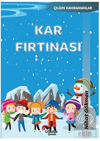 Çılgın Kahramanlar - Kar Fırtınası
