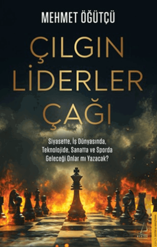 Çılgın Liderler Çağı