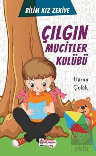 Çılgın Mucitler Kulübü - Bilim Kızı Zekiye
