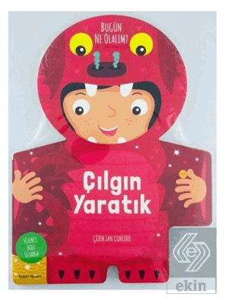 Çılgın Yaratık - Bugün Ne Olalım?