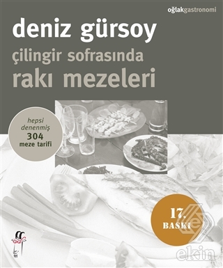 Çilingir Sofrasında Rakı Mezeleri - Hepsi Denenmiş