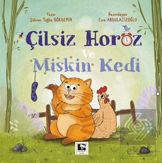 Çilsiz Horoz ve Miskin Kedi