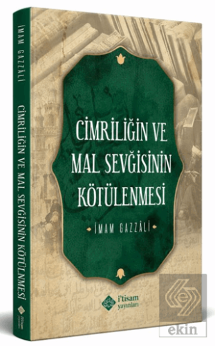 Cimriliğin ve Mal Sevgisinin Kötülenmesi