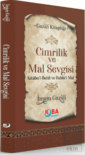 Cimrilik ve Mal Sevgisi