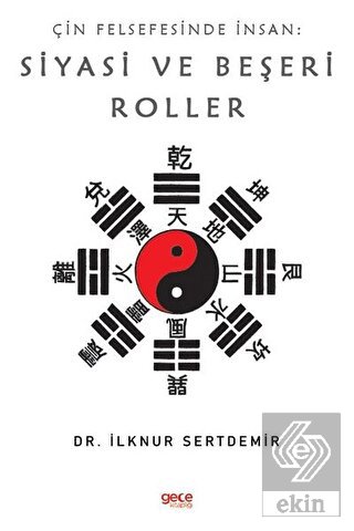 Çin Felsefesinde İnsan: Siyasi ve Beşeri Roller