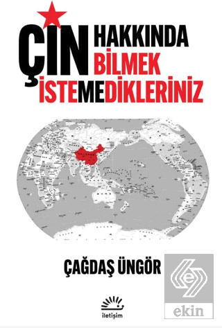Çin Hakkında Bilmek İstemedikleriniz