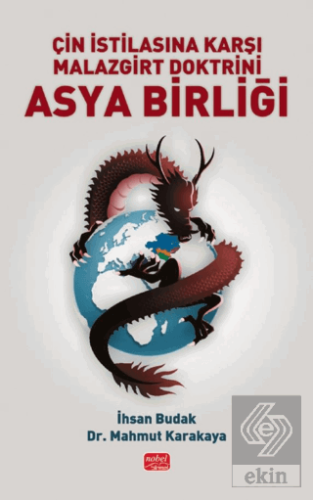 Çin İstilasına Karşı Malazgirt Doktrini Asya Birliği