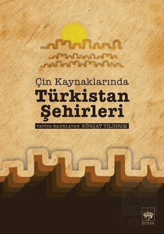 Çin Kaynaklarında Türkistan Şehirleri
