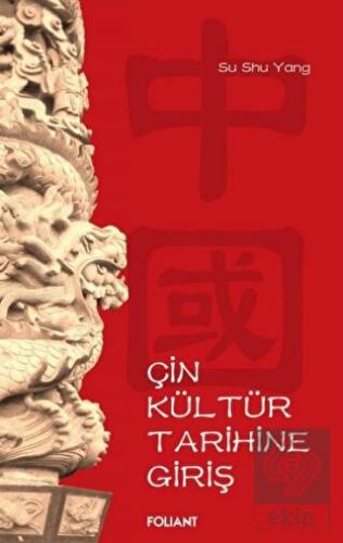 Çin Kültür Tarihine Giriş