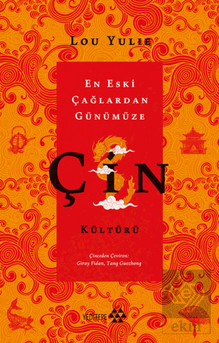 Çin Kültürü - En Eski Çağlardan Günümüze