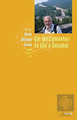 Çin Müslümanları ve Çin\'e Seyahat