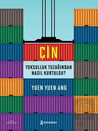 Çin Yoksulluk Tuzağından Nasıl Kurtuldu?