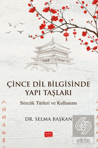 Çince Dil Bilgisinde Yapı Taşları-Sözcük Türleri ve Kullanımı