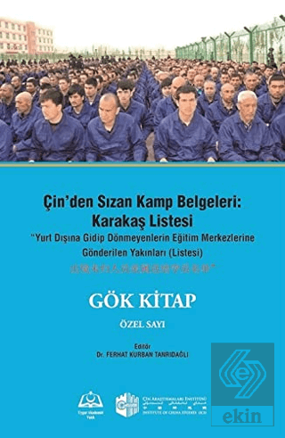 Çin'den Sızan Kamp Belgeleri: Karakaş Listesi