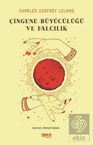 Çingene Büyücülüğü ve Falcılık
