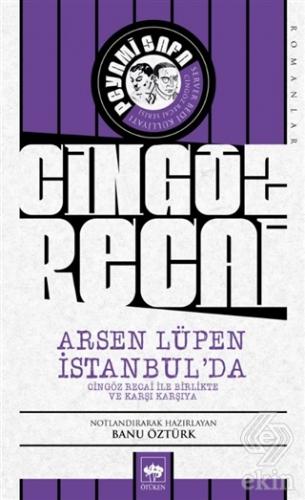Cingöz Recai - Arsen Lüpen İstanbul\'da