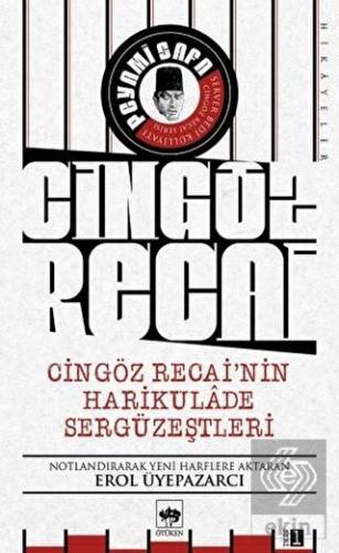 Cingöz Recai'nin Harikulade Sergüzeştleri