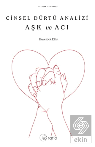 Cinsel Dürtü Analizi Aşk Ve Acı