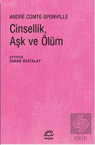 Cinsellik, Aşk ve Ölüm