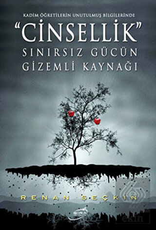 Cinsellik Sınırsız Gücün Gizemli Kaynağı